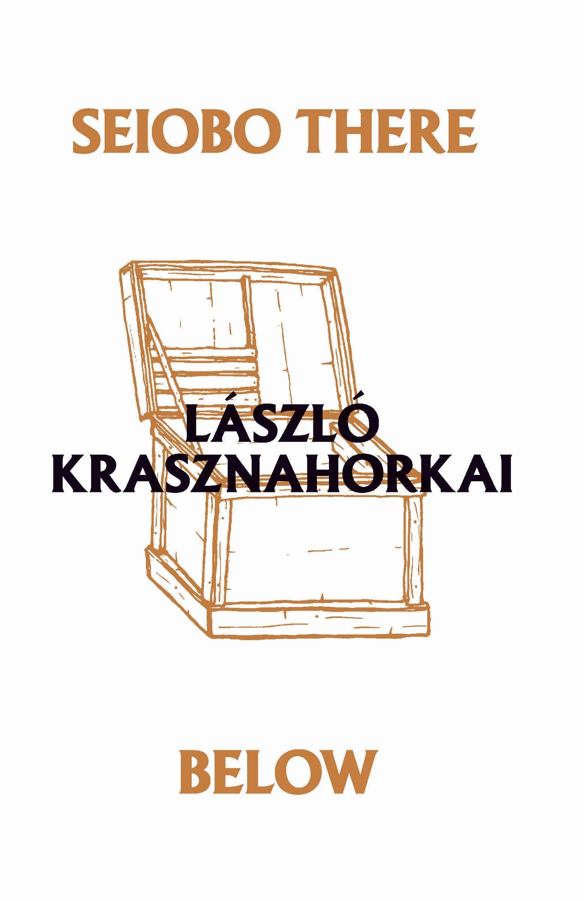 Seiobo There Below László Krasznahorkai , Ottilie Mulzet (Translator)